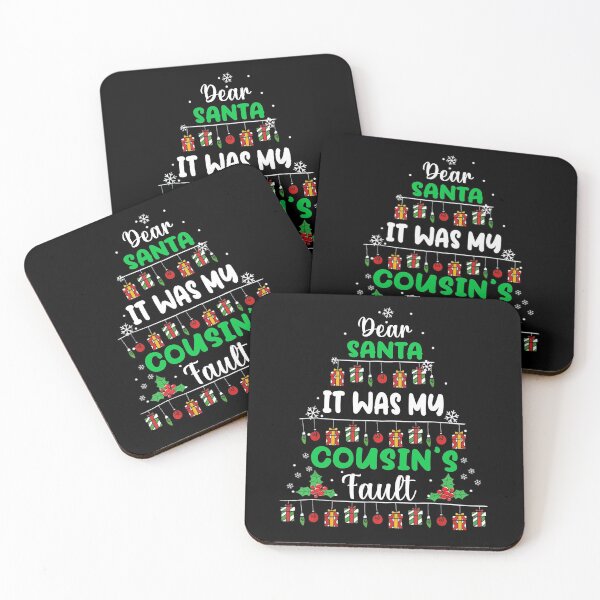 Item preview, Dear Santa It Was My Cousin's Fault - Christmas Family Gifts designed and sold by AMINE  ★★★★★.