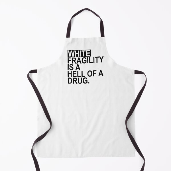 Item preview, White fragility is a hell of a drug designed and sold by Thelittlelord.