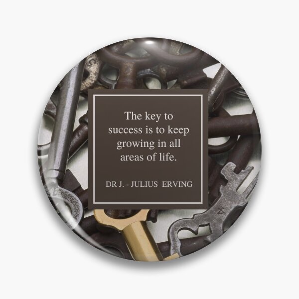 Item preview, Dr. J. Julius Erving motivational quote - The key to success is to keep growing in all areas of life designed and sold by Art4Motivation.