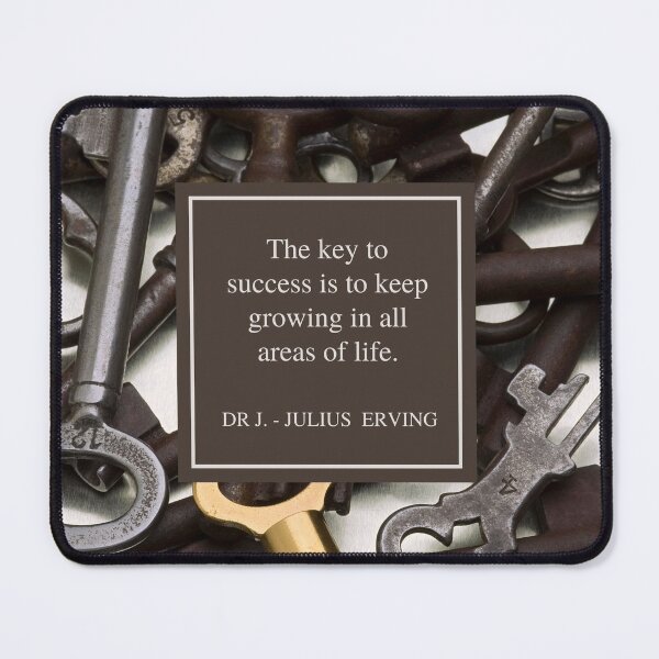 Item preview, Dr. J. Julius Erving motivational quote - The key to success is to keep growing in all areas of life designed and sold by Art4Motivation.
