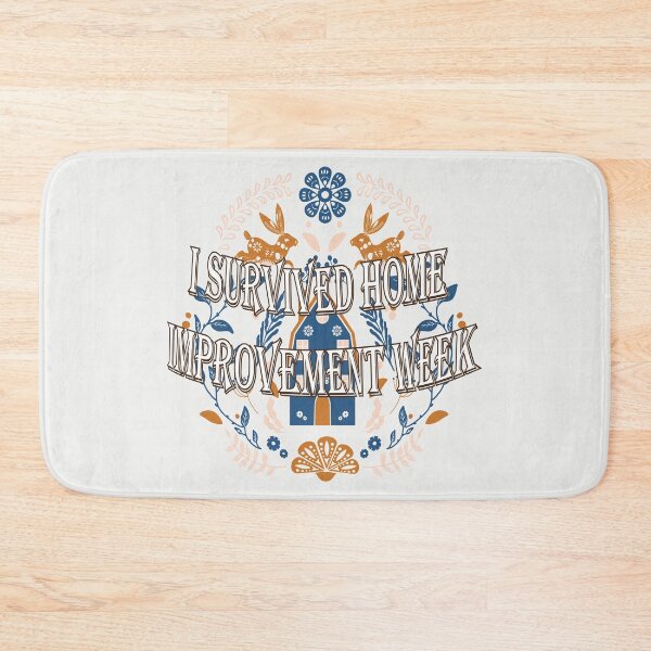 Item preview, I SURVIVED HOME IMPROVEMENT WEEK designed and sold by mcx-3.