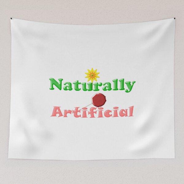 Item preview, Naturally Artificial - A humorous oxymoron designed and sold by Fractal Journeys, etc. .