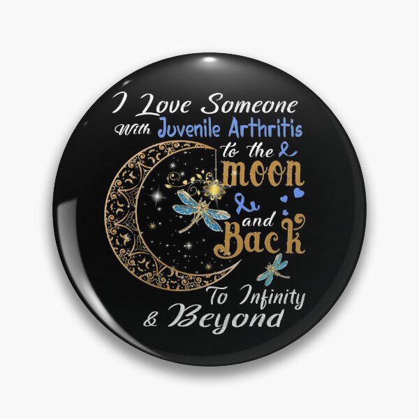 Item preview, I Love Someone With Juvenile Arthritis To The Moon And Back designed and sold by Adropine.
