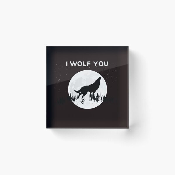 Item preview, I Wolf You! I love you, member of my pack!  designed and sold by soflanicole.