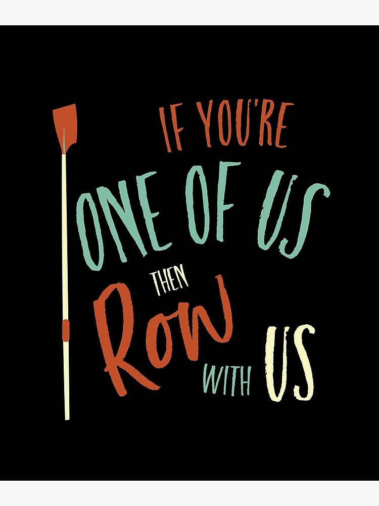 "Crew and Rowing Team, Rower Phrase" Poster by whyitsme Redbubble