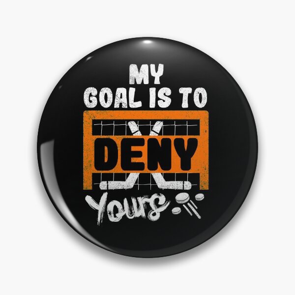 Item preview, My Goal Is To Deny Yours - Hockey Goaltender designed and sold by Youssef-BM.