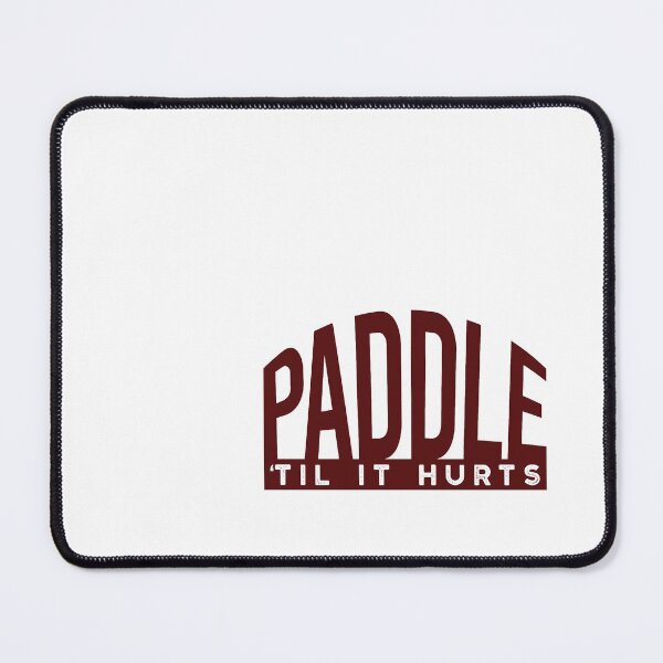 Item preview, Crew Paddle 'til it Hurts designed and sold by whyitsme.