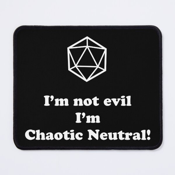 Item preview, I'm not evil, I'm chaotic neutral! designed and sold by DigitalCleo.