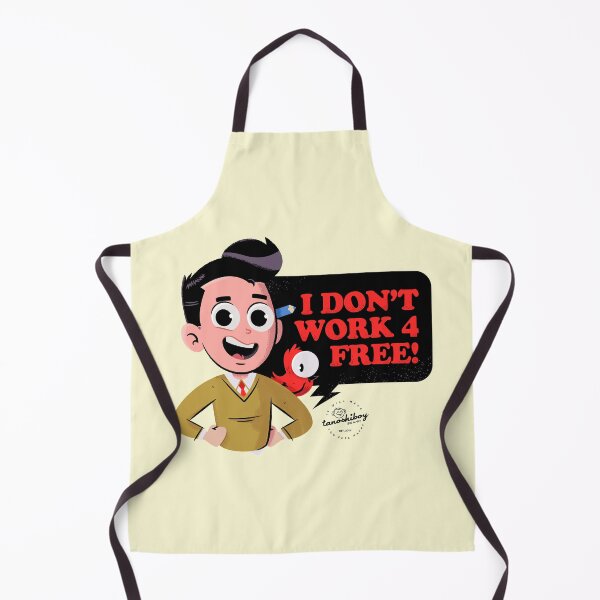 Item preview, I Don't Work for Free designed and sold by tanoshiboy.