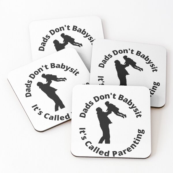 Item preview, Dads Don't Babysit it's called parenting designed and sold by player-502.