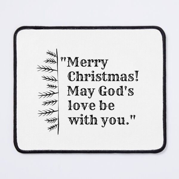 Item preview, Merry Christmas! May God's love be with you. christmas day, Nice gift for Christmas designed and sold by AclothingM.