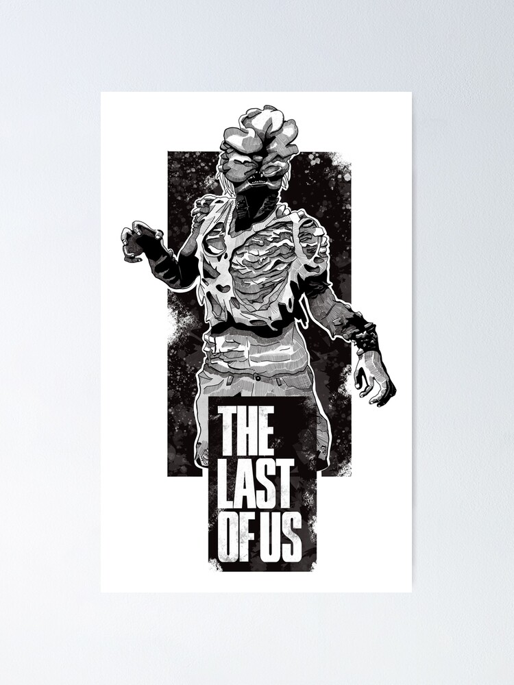 The last of us Clicker Poster for Sale by MaxToonArt