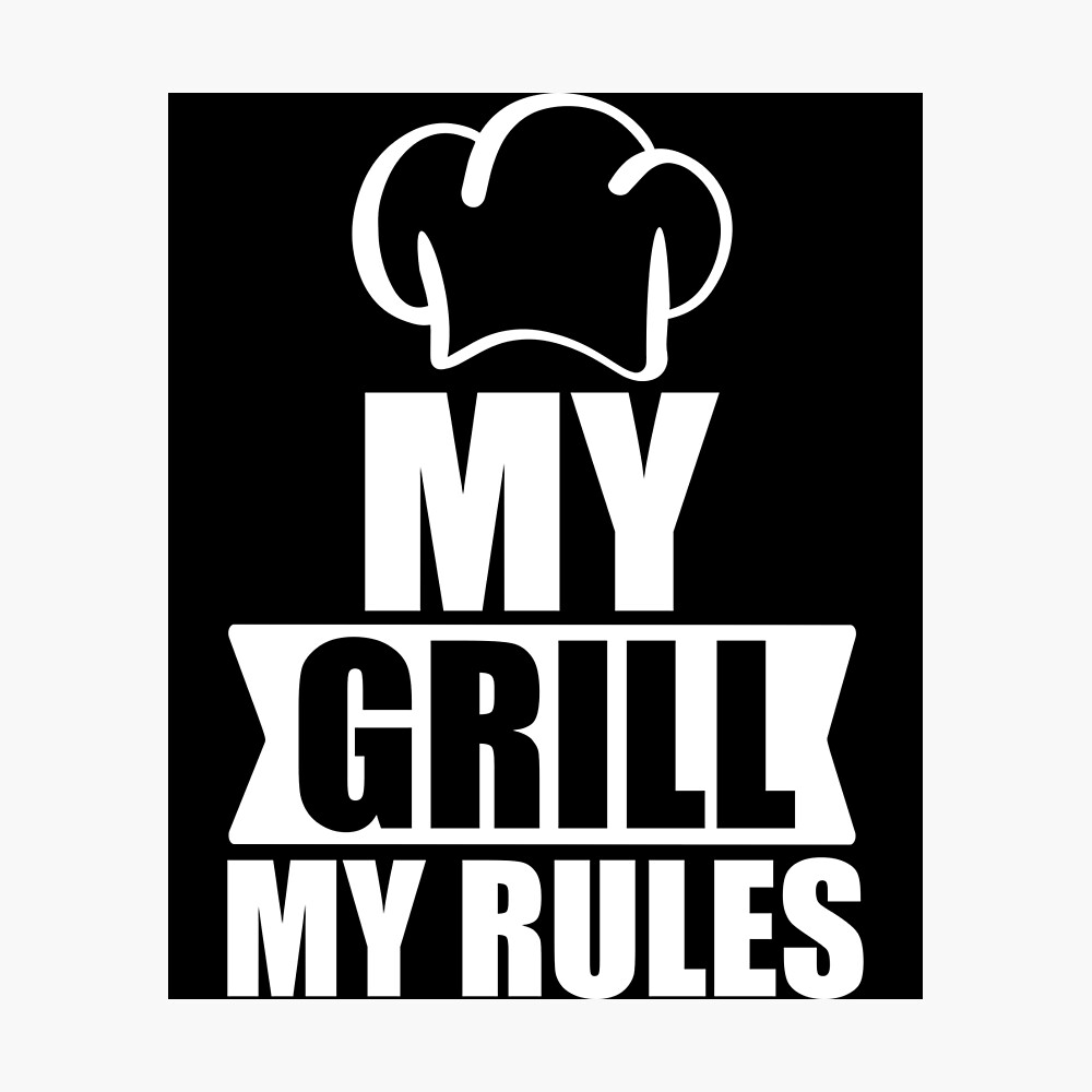 My Grill My Rules - Funny Barbecue Quotes My Grill My Rules - Funny Barbecue Quotes