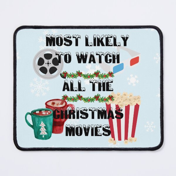 Item preview, Most Likely To Watch All The Christmas Movies With Snowflakes Background designed and sold by LuckyKermit.