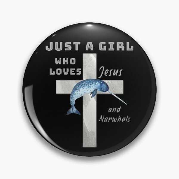 Item preview, Just A Girl Who Loves Jesus and Narwhals designed and sold by TheKingdomAttic.