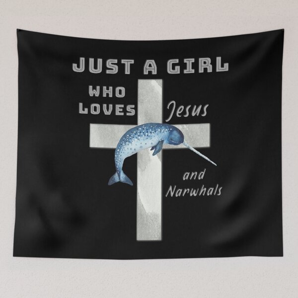 Item preview, Just A Girl Who Loves Jesus and Narwhals designed and sold by TheKingdomAttic.