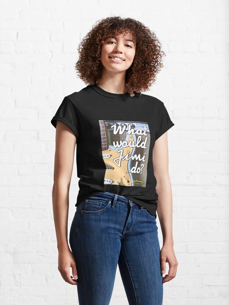 Thumbnail 4 of 7, Classic T-Shirt, What Would Jimi Do? Guitarmony designed and sold by Guitarmony.