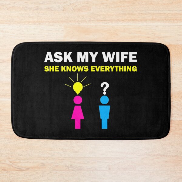 Item preview, Ask my wife she knows everything funny slogan designed and sold by Artstastic.