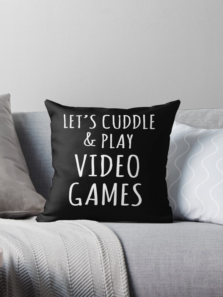 Let's Cuddle & Play Video Games Funny Gaming Geek