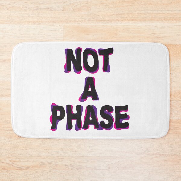 Item preview, Not A Phase in hazy text designed and sold by KristopherBel.