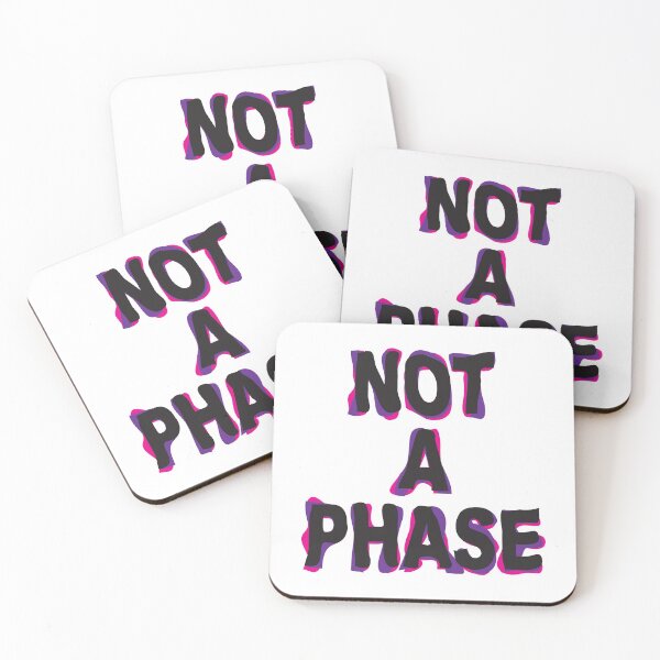 Item preview, Not A Phase in hazy text designed and sold by KristopherBel.