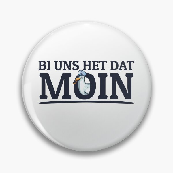 Item preview, Bi us het dat Moin Low German North German sayings designed and sold by Team150Designz.