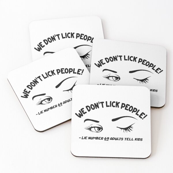 Item preview, We Don't Lick People - Lie Number 69 Adults Tell Kids. Oral Sex Design designed and sold by swingersshop.
