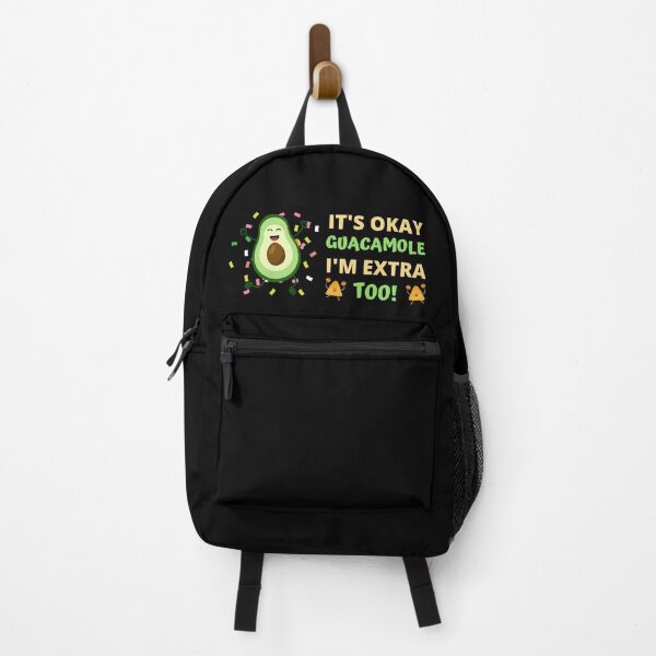 Item preview, It's Okay Guacamole I'm Extra Too! designed and sold by appareltolove.