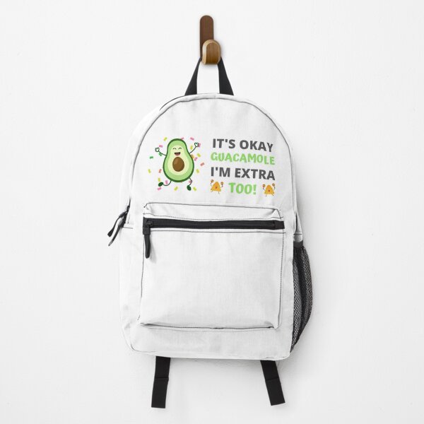 Item preview, It's Okay Guacamole I'm Extra Too! designed and sold by appareltolove.