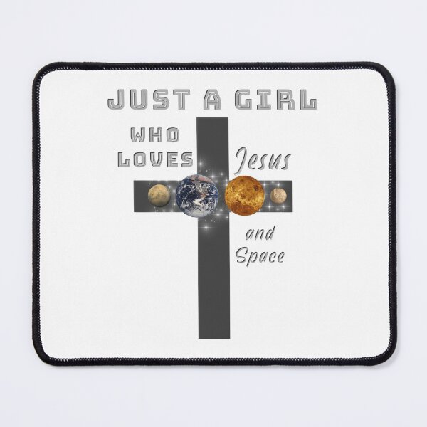 Item preview, Just A Girl Who Loves Jesus and Space. Planets designed and sold by TheKingdomAttic.
