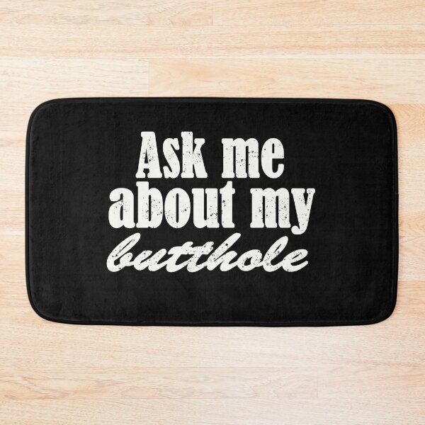 Item preview,  Ask Me About My Butthole designed and sold by Hamza-2el.