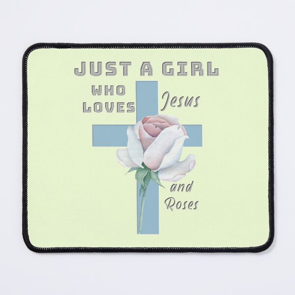 Item preview, Just A Girl Who Loves Jesus and Roses designed and sold by TheKingdomAttic.