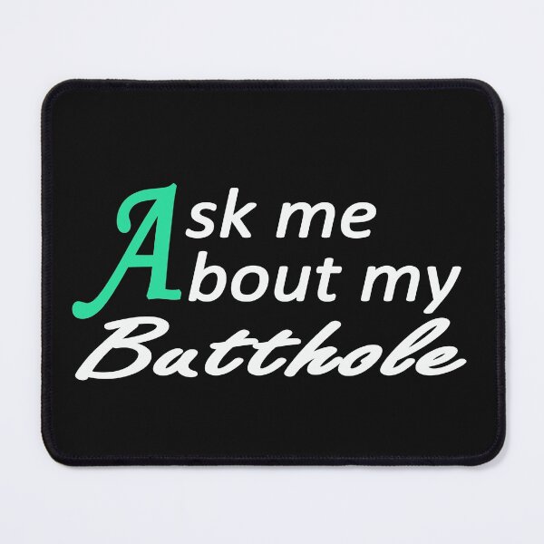 Item preview, Ask Me About My Butthole designed and sold by Hamza-2el.