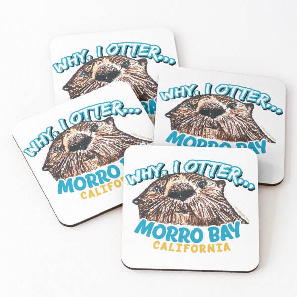 Item preview, Why I Otter Morro Bay California Central Coast Funny Otter designed and sold by Justine Larsen.