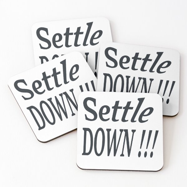 Item preview, Settle Down !!! designed and sold by Art4fun333.