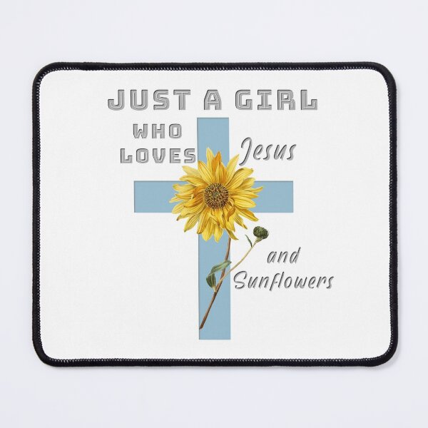Item preview, Just A Girl Who Loves Jesus and Sunflowers designed and sold by TheKingdomAttic.