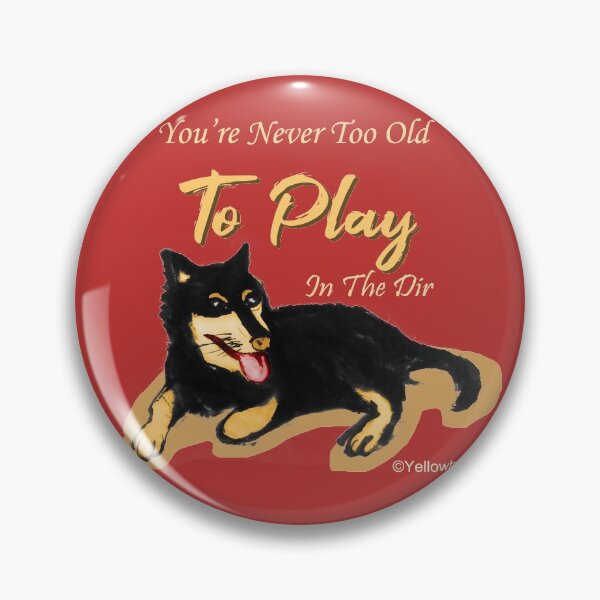 Item preview, Doggy Never Too Old To Play In The Dirt - Yellowbox ink painting designed and sold by twyellowbox.