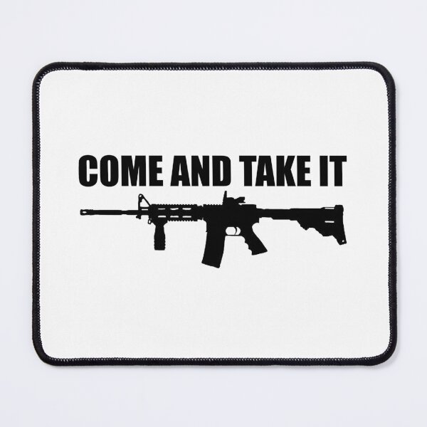 Item preview, Come and Take It Ar-15 designed and sold by LightningJelly.