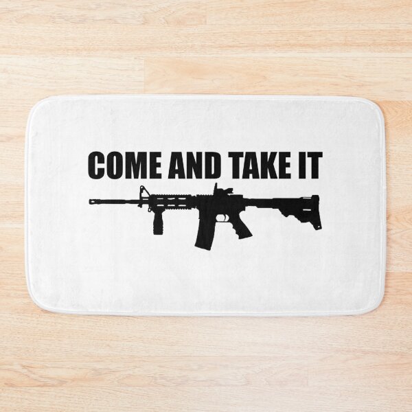 Item preview, Come and Take It Ar-15 designed and sold by LightningJelly.