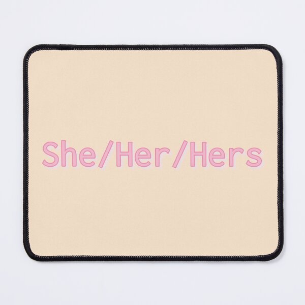 Item preview, She Her Hers Pronouns designed and sold by Day10Machine.