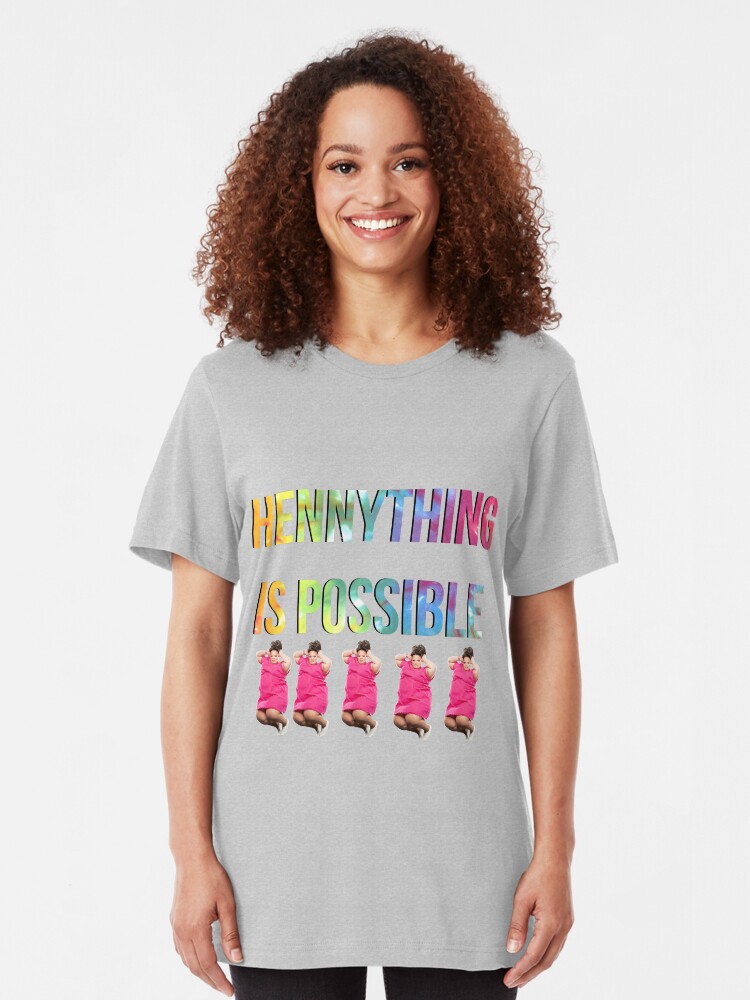 Alternate view of hennything is possible, if you believe in yourself. Slim Fit T-Shirt