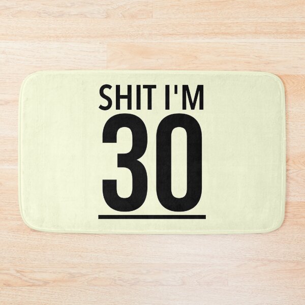 Item preview, SHIT IM 30, So Happy I'm thirty | A 30 years old meme(yellow) designed and sold by Delandor.