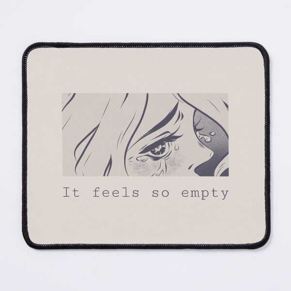 Item preview, It feels so empty designed and sold by AladdinMktgs.
