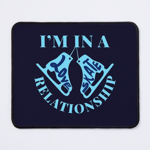 Item preview, I'm In A Love Skate Relationship Ice Skating designed and sold by jaygo.