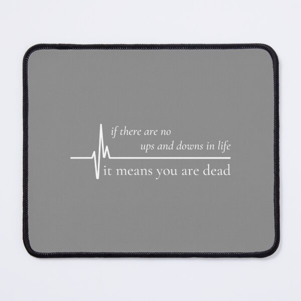 Item preview, If There Are No Up And Down In Your Life It Means You Are designed and sold by nubiestore.
