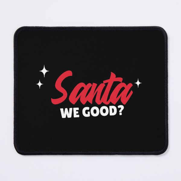Item preview, Santa We Good ? - Merry Christmas designed and sold by HStudioPrints.
