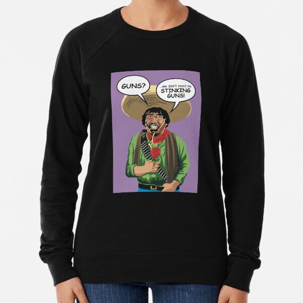 Item preview, GUNS? We don't need no STINKING GUNS! designed and sold by Allen Peterson.