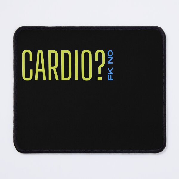 Item preview, CARDIO? FK NO designed and sold by HeavyLiftGift.