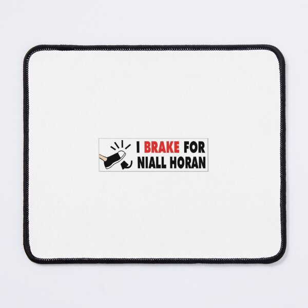 Item preview, I Brake For Niall Horan designed and sold by hgowensby.