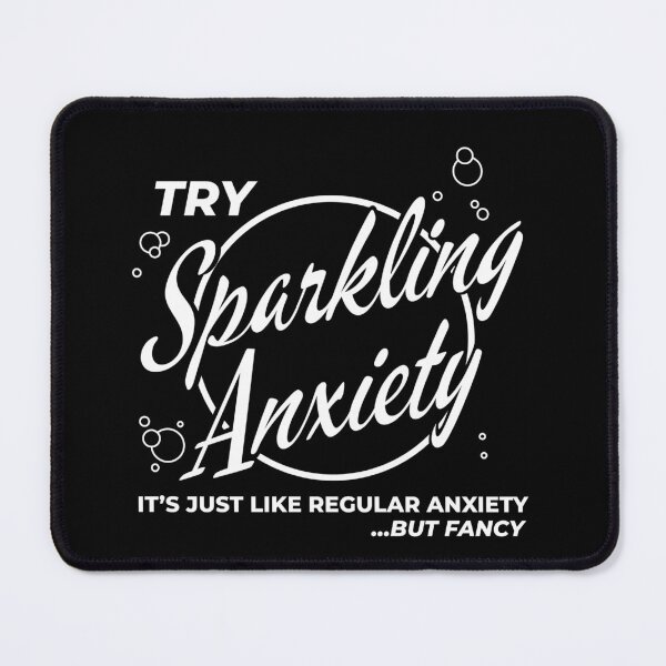 Item preview, Sparkling Anxiety designed and sold by Connor Fak.